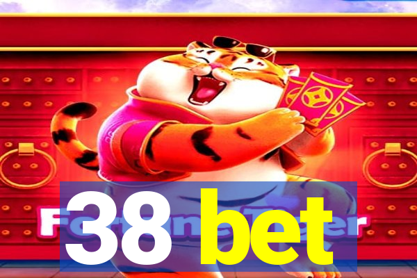 38 bet